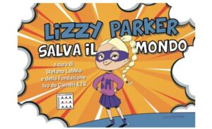 Lizzy Parker salva il mondo